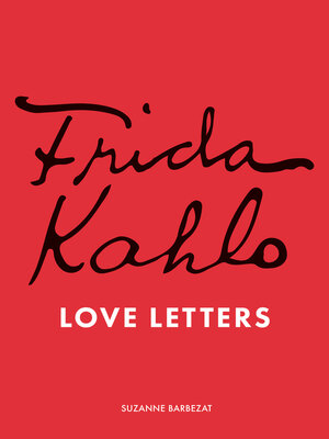 cover image of Frida Kahlo's Love Letters